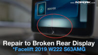 2019 W222 S63AMG Repair to broken Rear Display